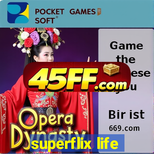 superflix life
